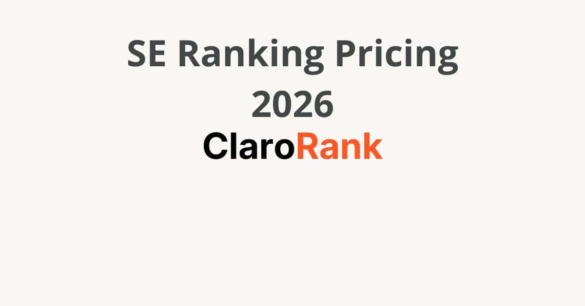 SE Ranking Pricing 2026 - ClaroRank SEO Tools.
