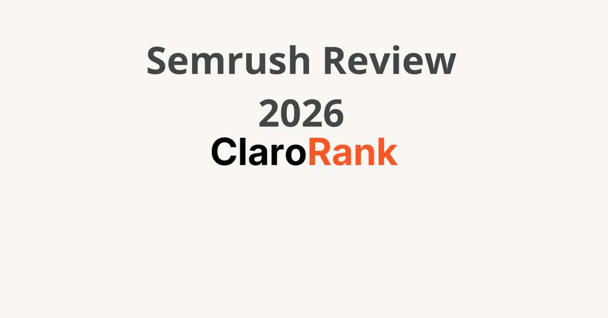 Semrush review 2026