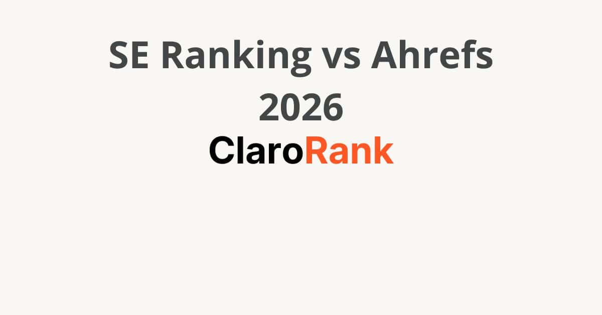 se ranking vs ahrefs 2026