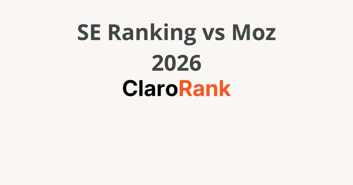 SE Ranking vs Moz 2026